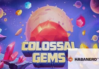 Colossal Gems